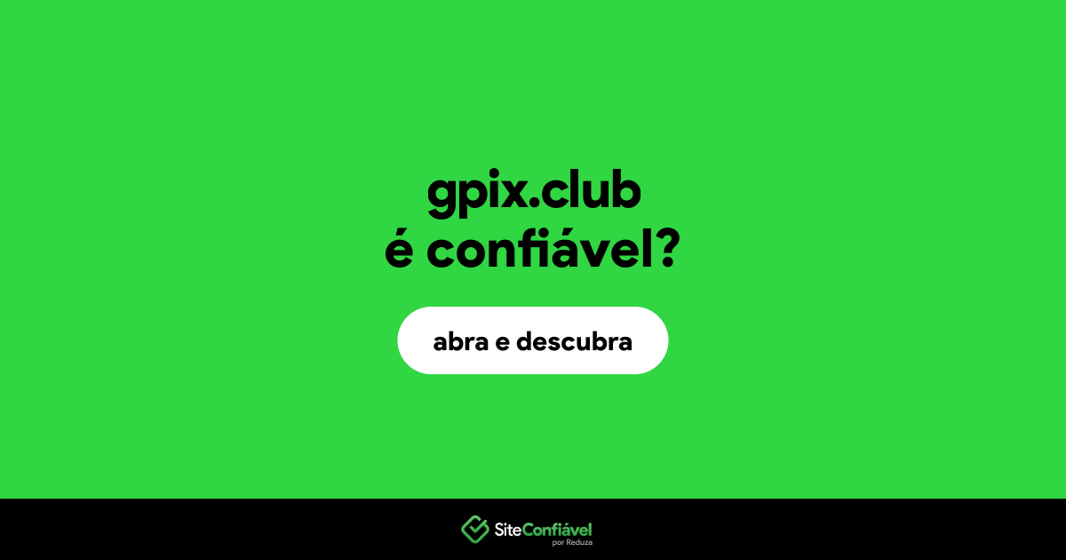 O site gpix.club é confiável?