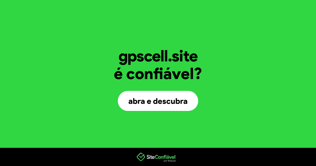O site gpscell.site é confiável?