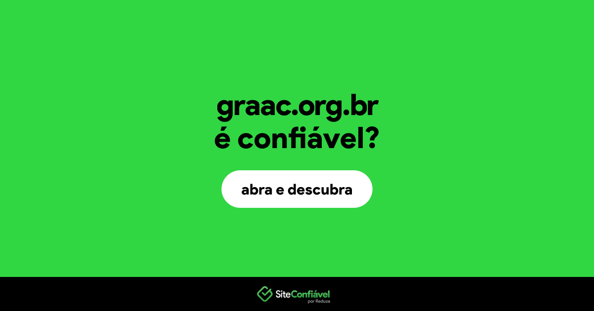 O site graac.org.br é confiável?