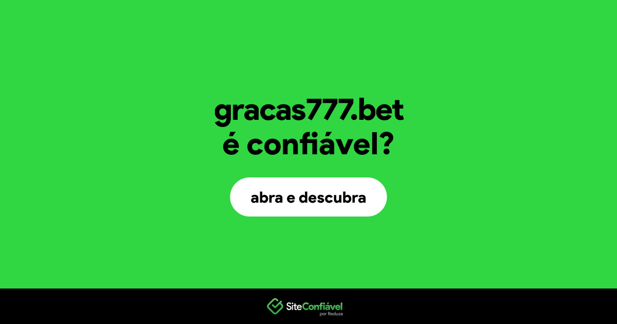 O site gracas777.bet é confiável?