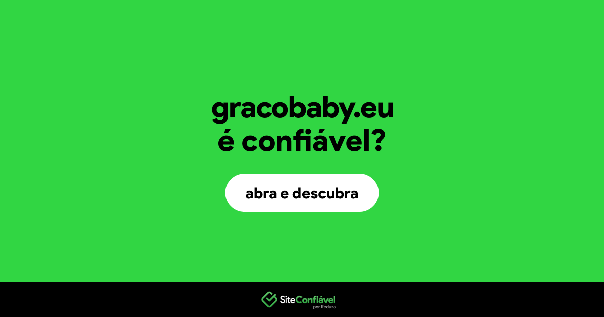 O site gracobaby.eu é confiável?