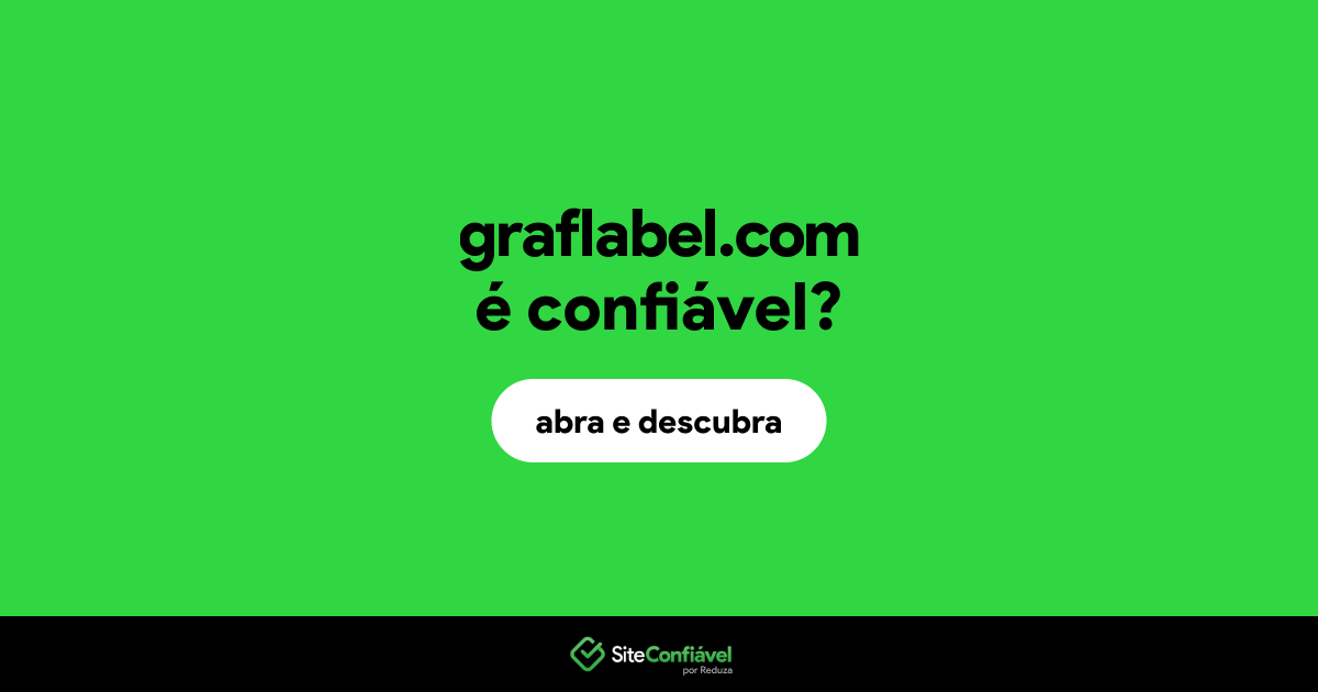 O site graflabel.com é confiável?