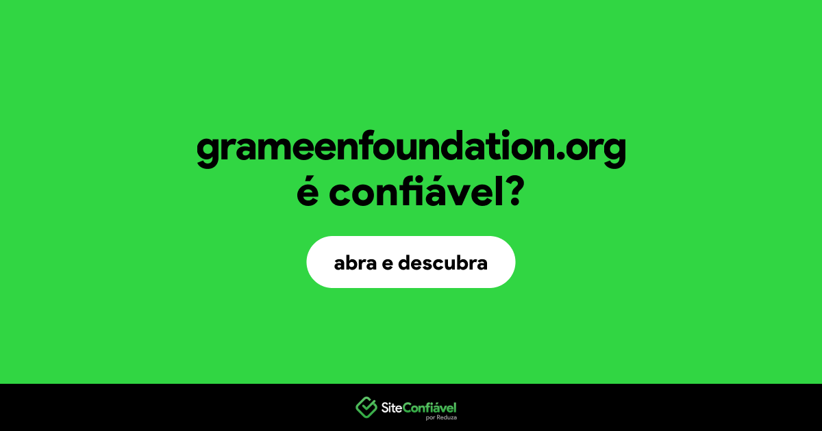 O site grameenfoundation.org é confiável?