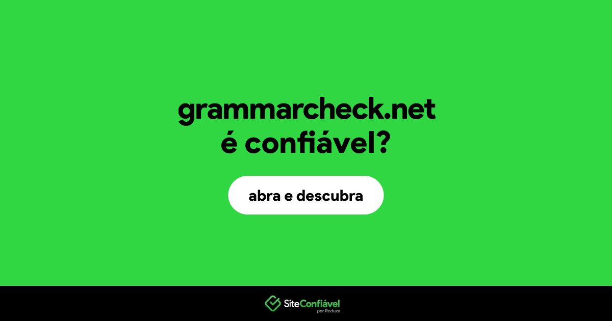 O site grammarcheck.net é confiável?