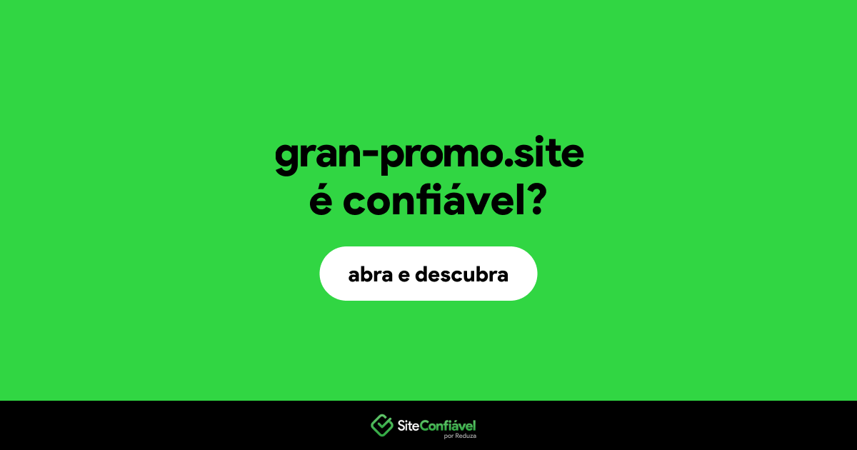 O site gran-promo.site é confiável?