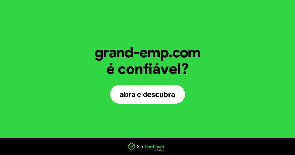 O site grand-emp.com é confiável?