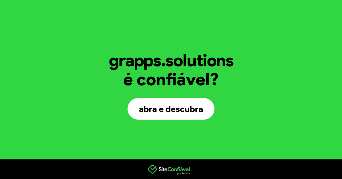 O site grapps.solutions é confiável?