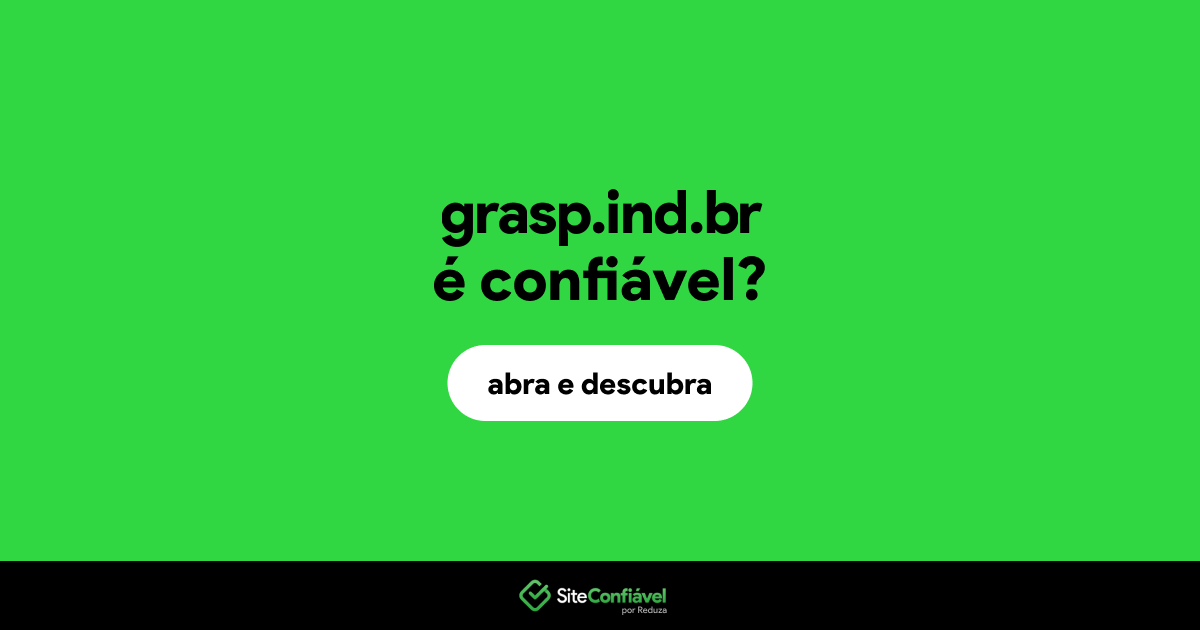 O site grasp.ind.br é confiável?