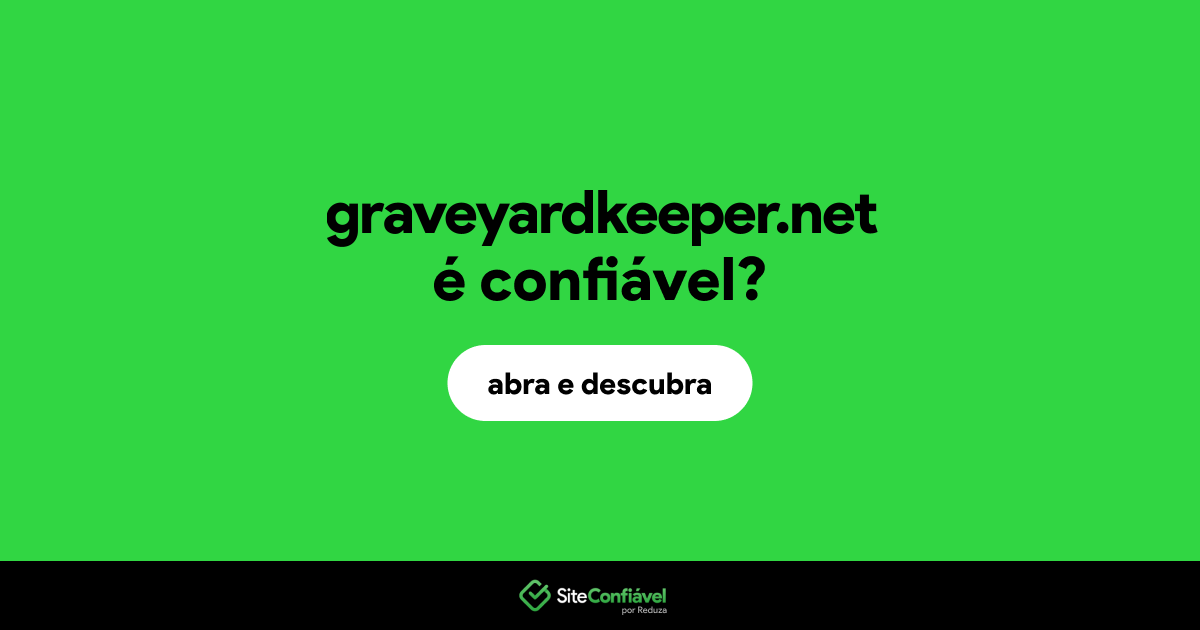 O site graveyardkeeper.net é confiável?