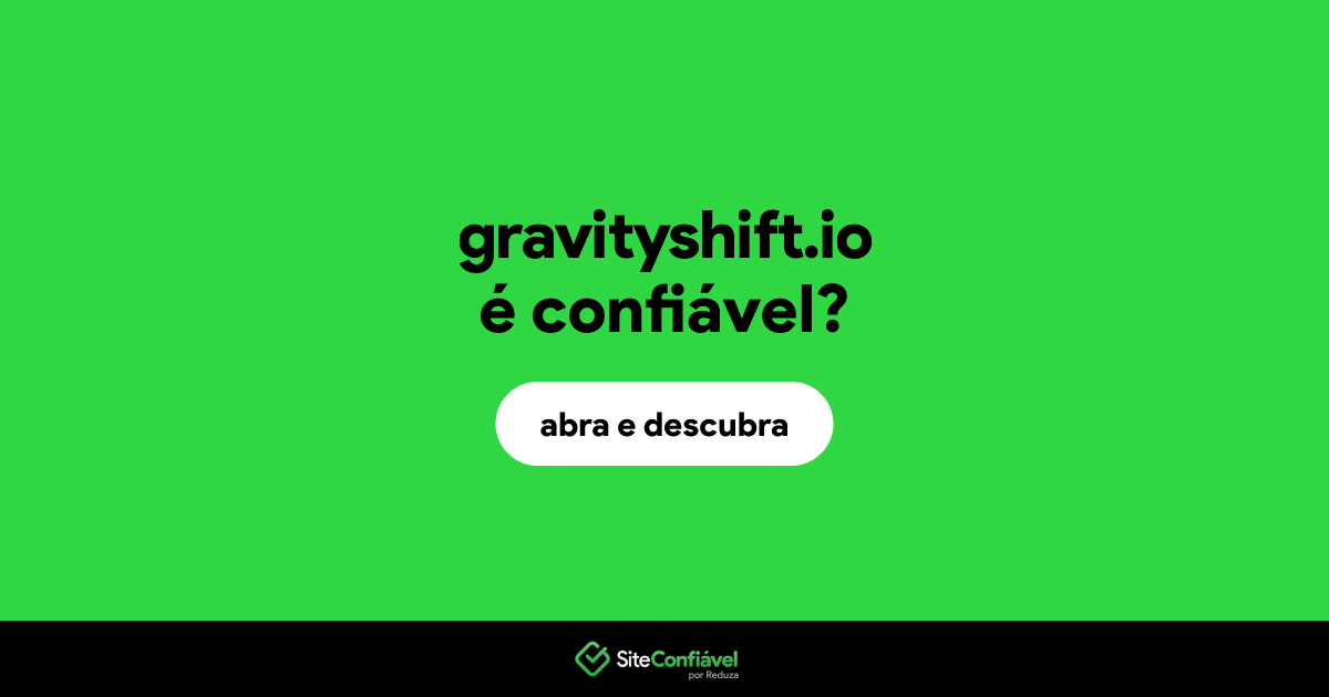 O site gravityshift.io é confiável?