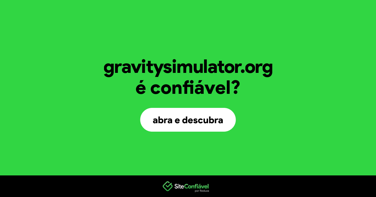 O site gravitysimulator.org é confiável?