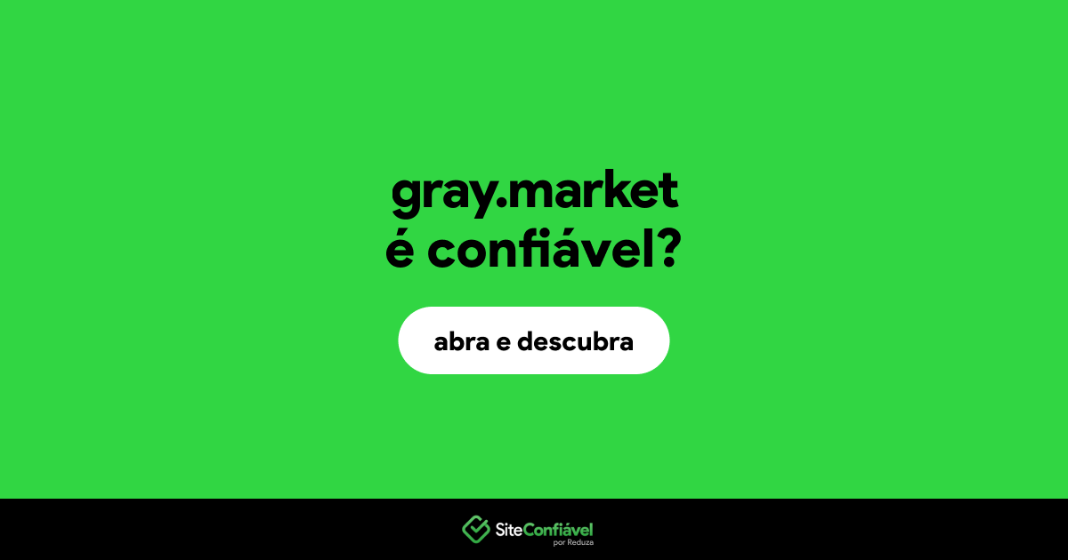 O site gray.market é confiável?