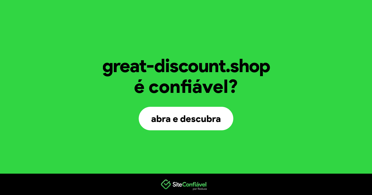 O site great-discount.shop é confiável?