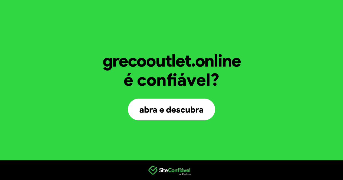 O site grecooutlet.online é confiável?