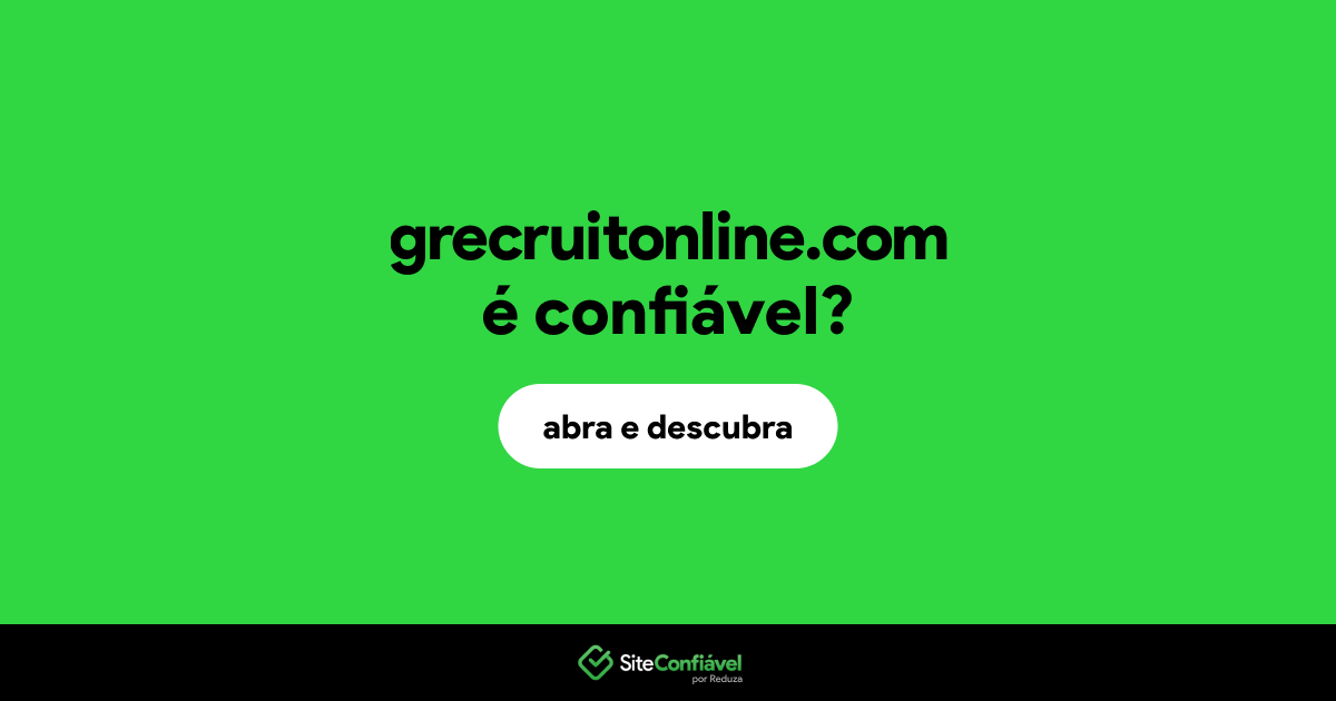 O site grecruitonline.com é confiável?