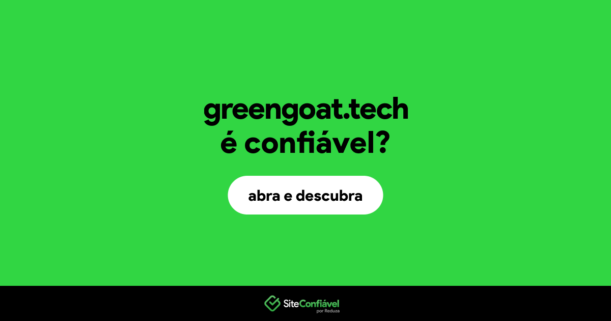 O site greengoat.tech é confiável?