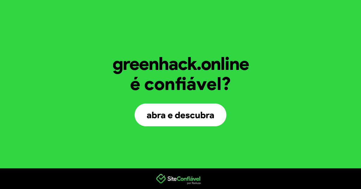 O site greenhack.online é confiável?