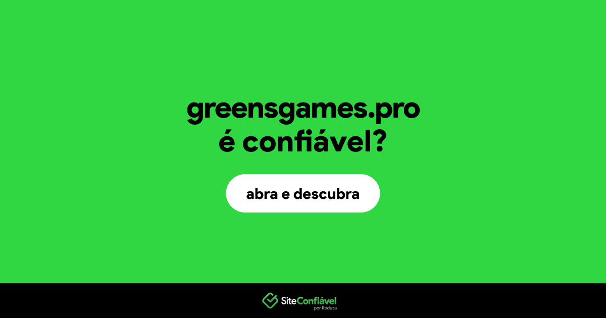 O site greensgames.pro é confiável?