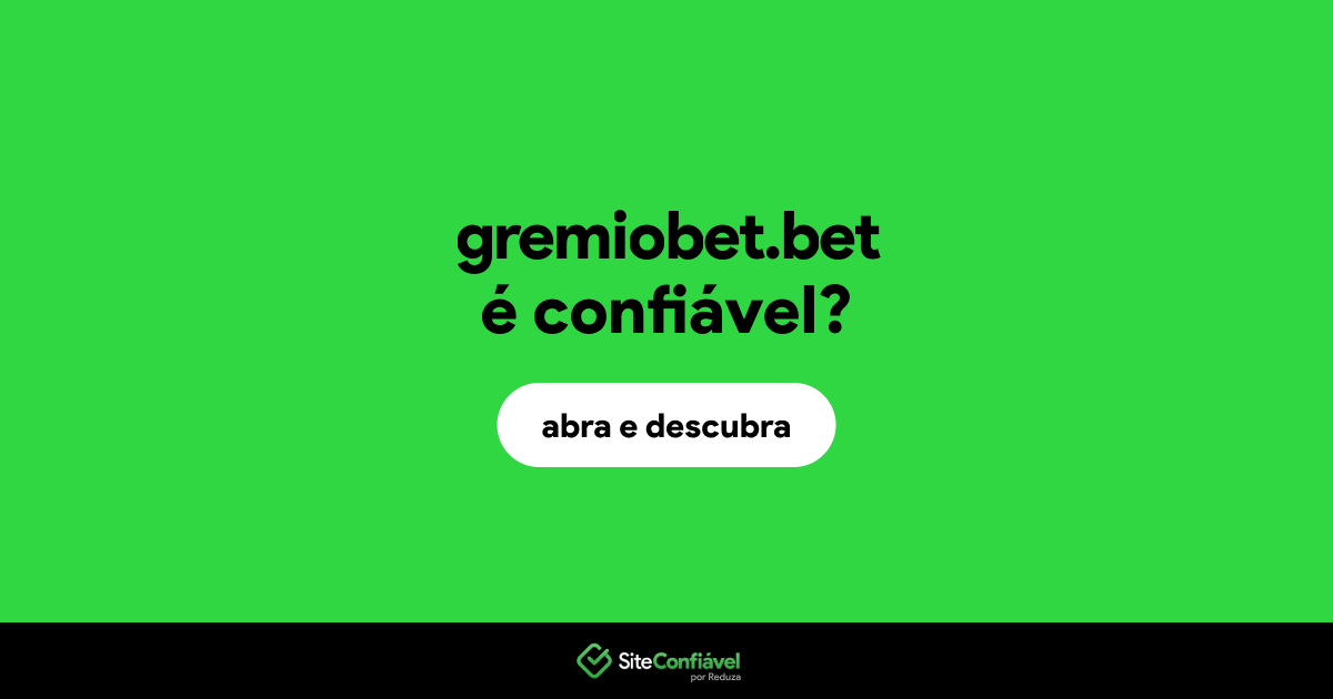O site gremiobet.bet é confiável?
