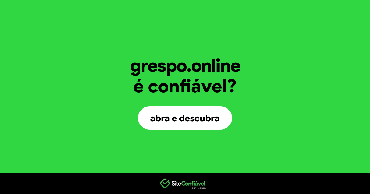O site grespo.online é confiável?