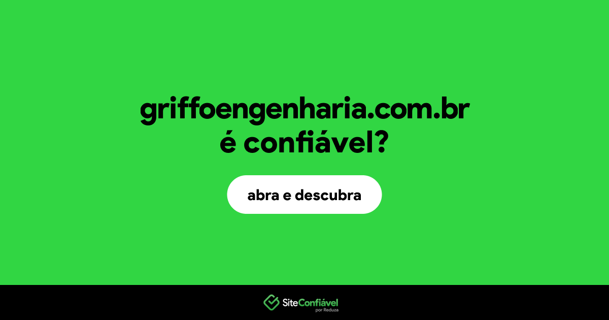 O site griffoengenharia.com.br é confiável?