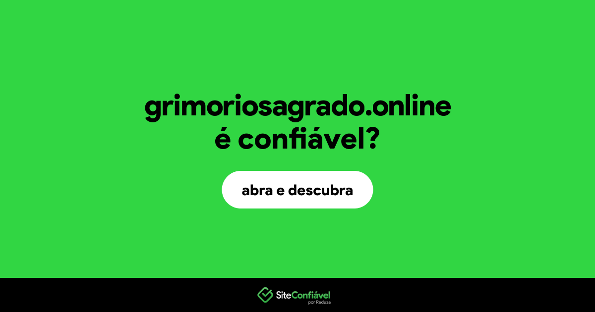 O site grimoriosagrado.online é confiável?