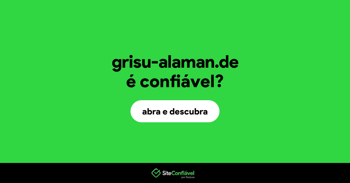 O site grisu-alaman.de é confiável?