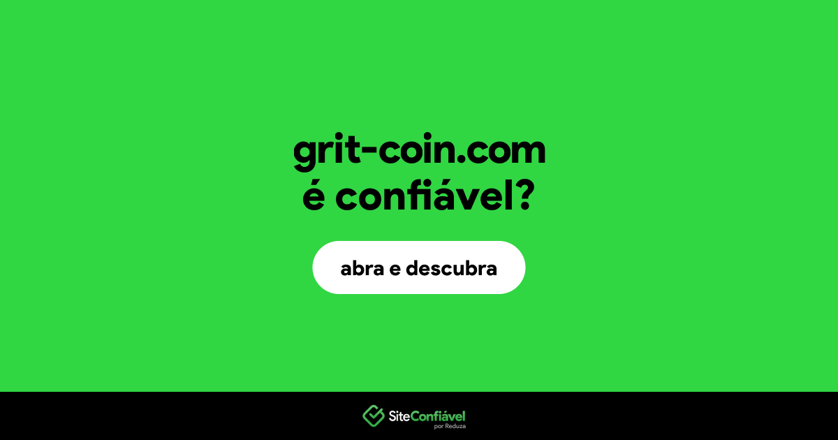 O site grit-coin.com é confiável?