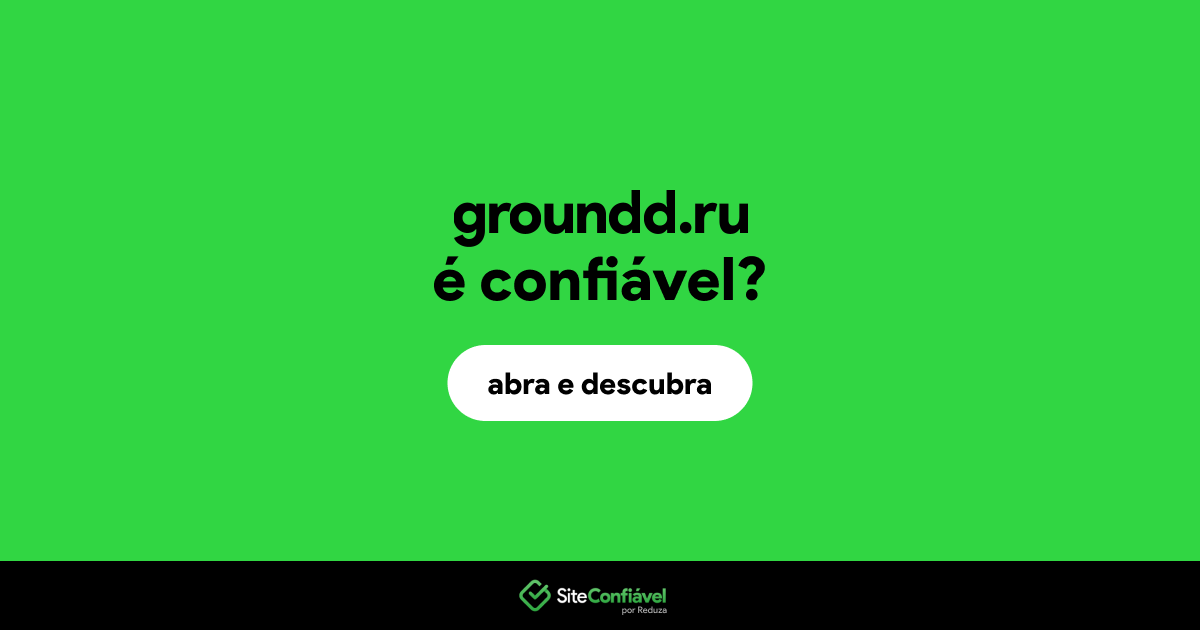 O site groundd.ru é confiável?