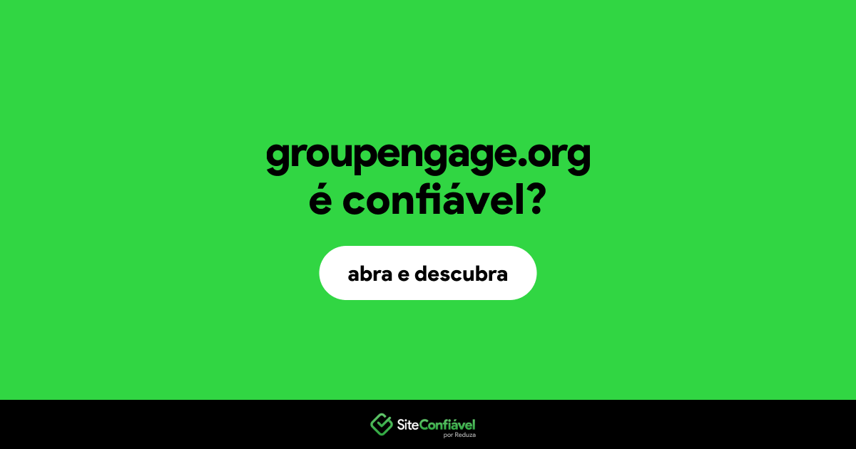O site groupengage.org é confiável?