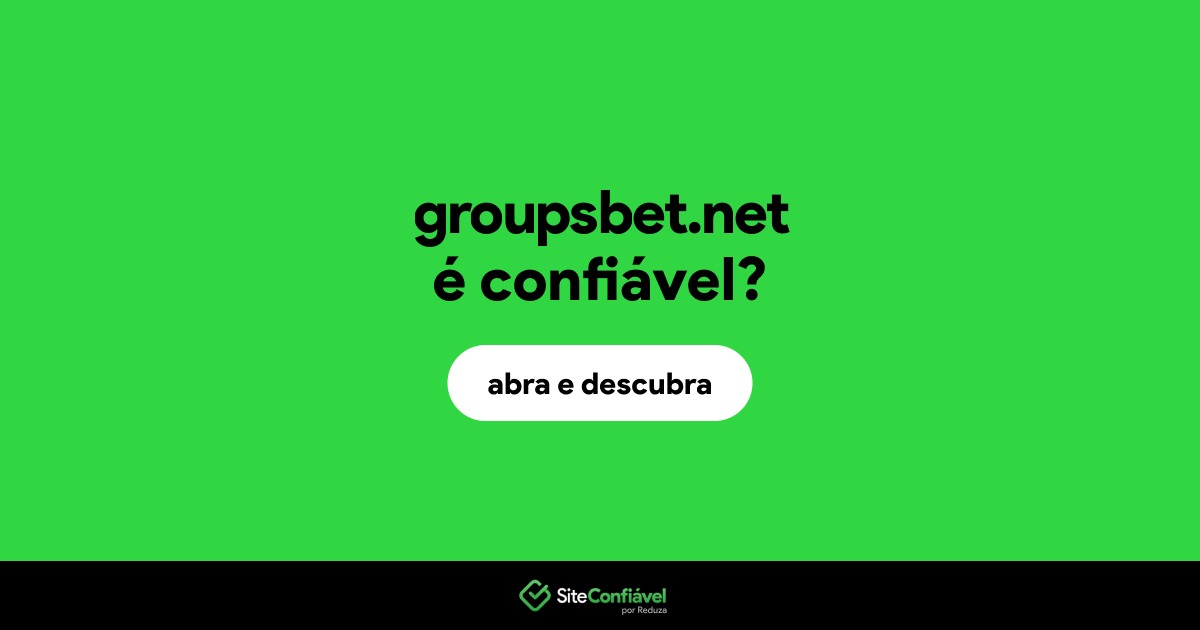 O site groupsbet.net é confiável?