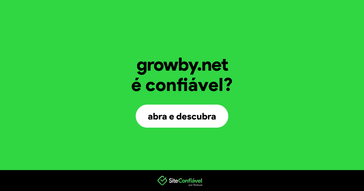 O site growby.net é confiável?