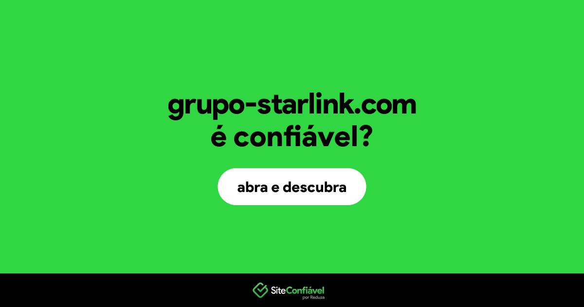 O site grupo-starlink.com é confiável?