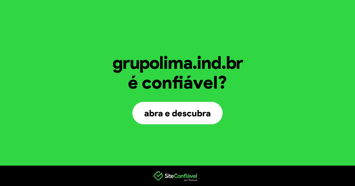 O site grupolima.ind.br é confiável?