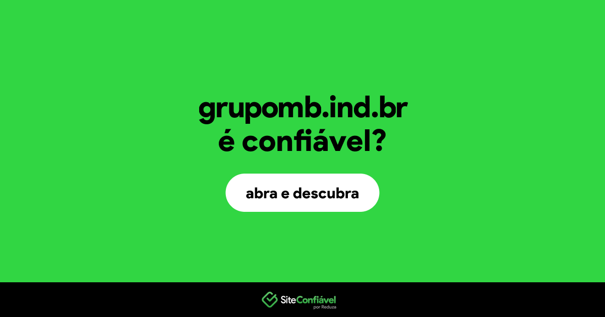 O site grupomb.ind.br é confiável?