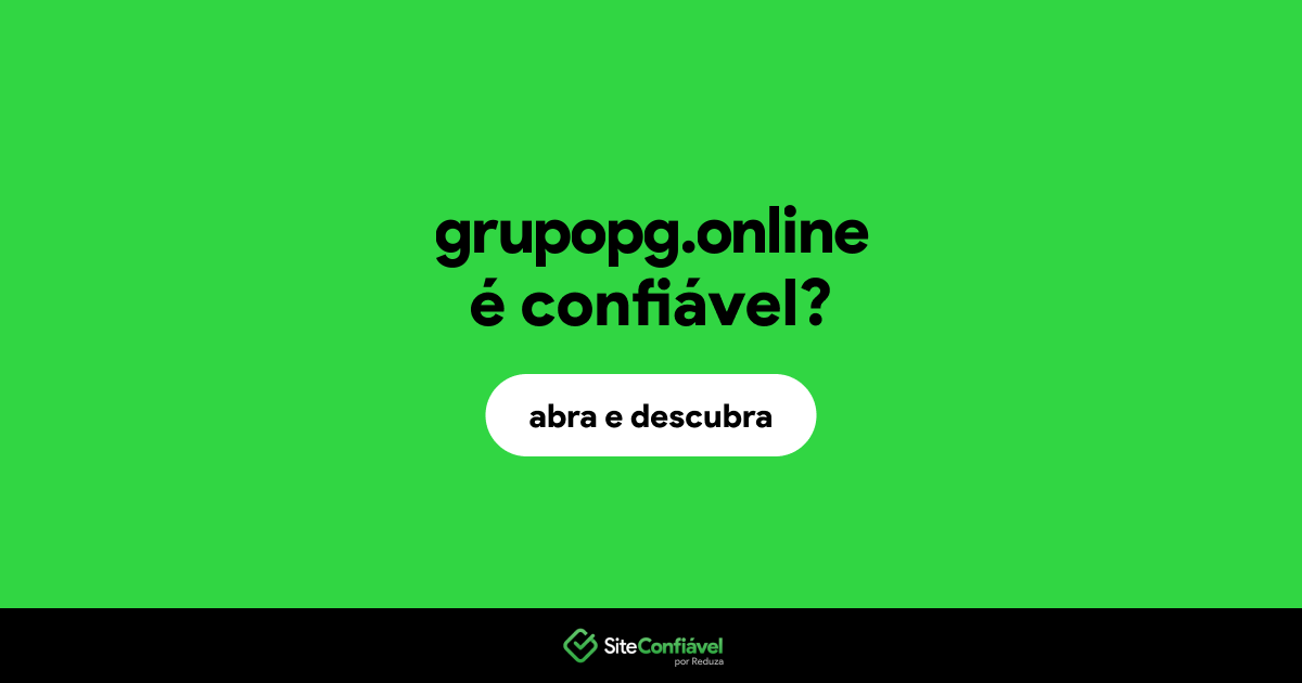 O site grupopg.online é confiável?