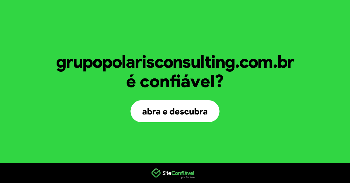 O site grupopolarisconsulting.com.br é confiável?