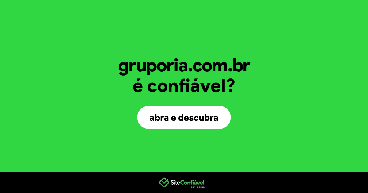 O site gruporia.com.br é confiável?