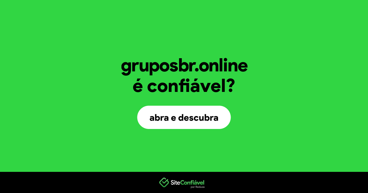 O site gruposbr.online é confiável?