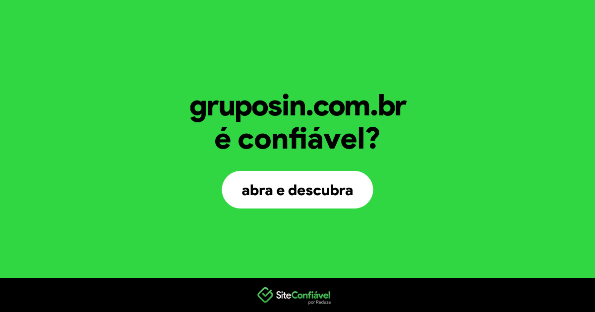 O site gruposin.com.br é confiável?