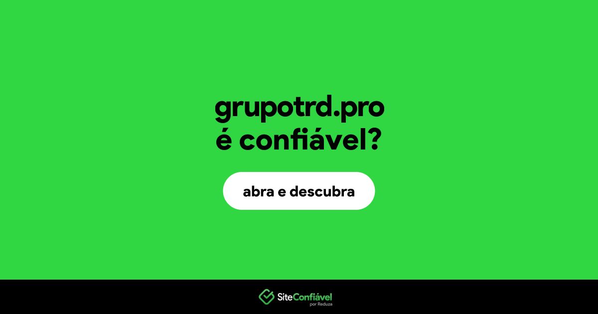 O site grupotrd.pro é confiável?