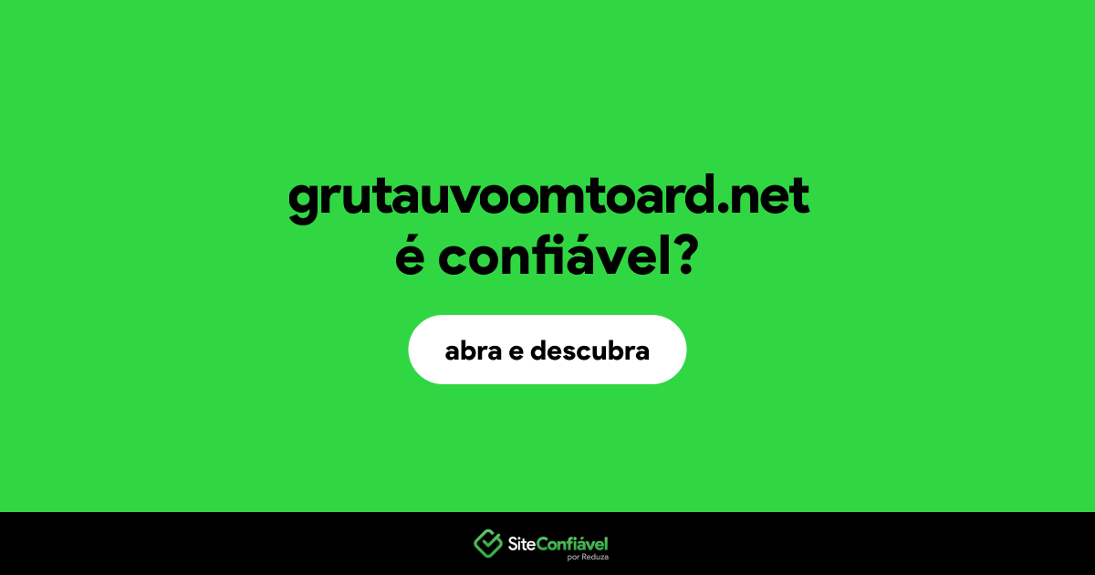 O site grutauvoomtoard.net é confiável?