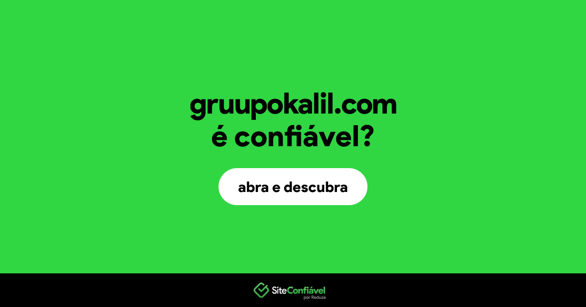 O site gruupokalil.com é confiável?