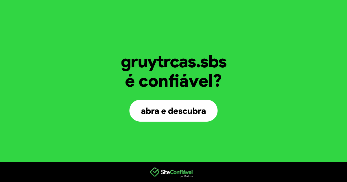 O site gruytrcas.sbs é confiável?