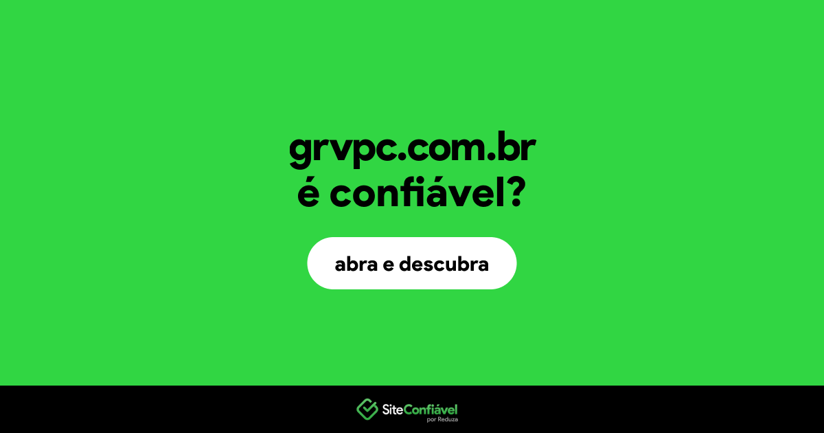 O site grvpc.com.br é confiável?