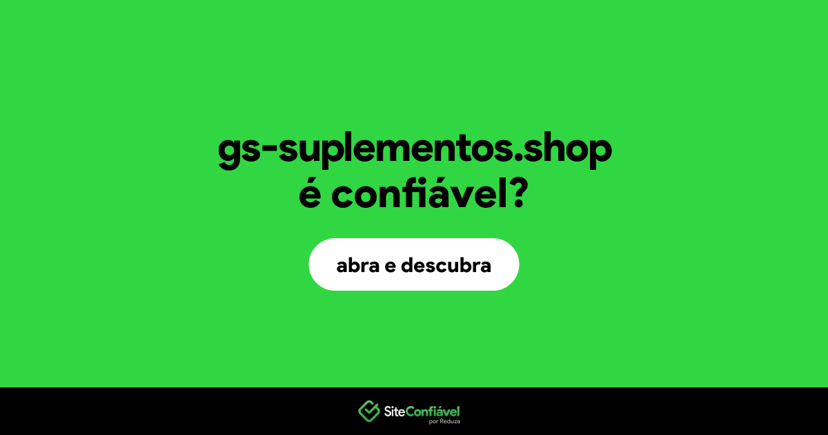 O site gs-suplementos.shop é confiável?
