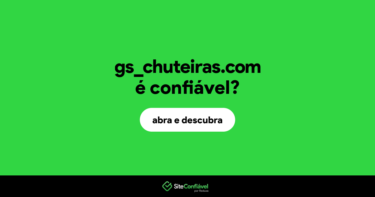 O site gs_chuteiras.com é confiável?