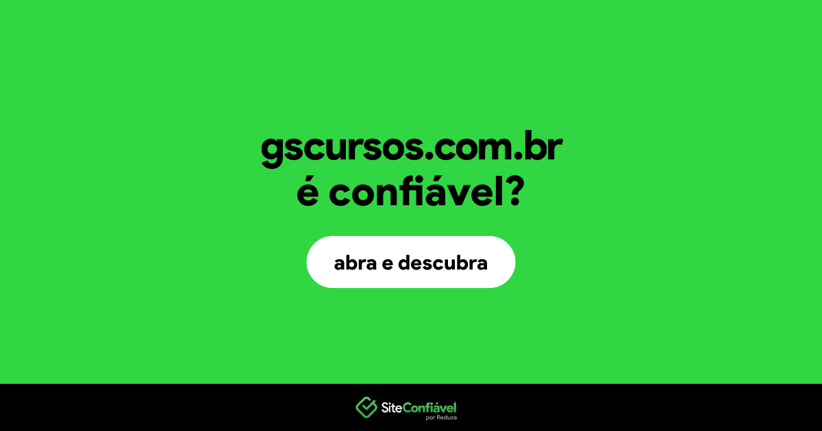 O site gscursos.com.br é confiável?