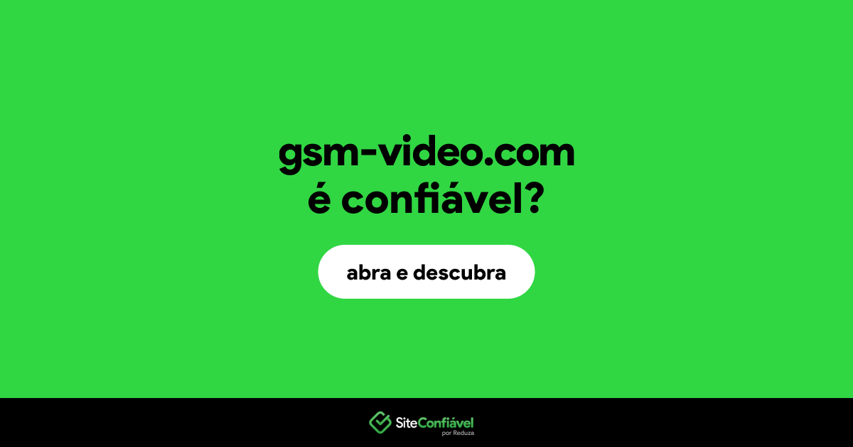 O site gsm-video.com é confiável?
