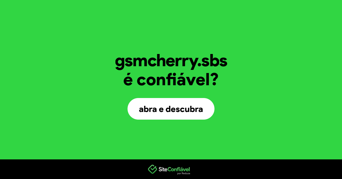O site gsmcherry.sbs é confiável?